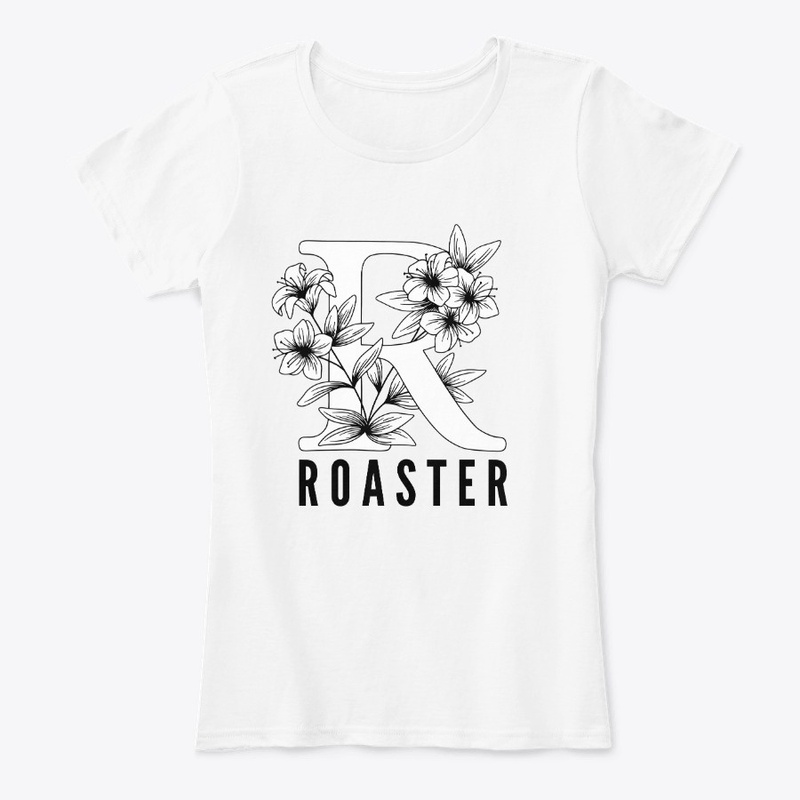R is for Roaster