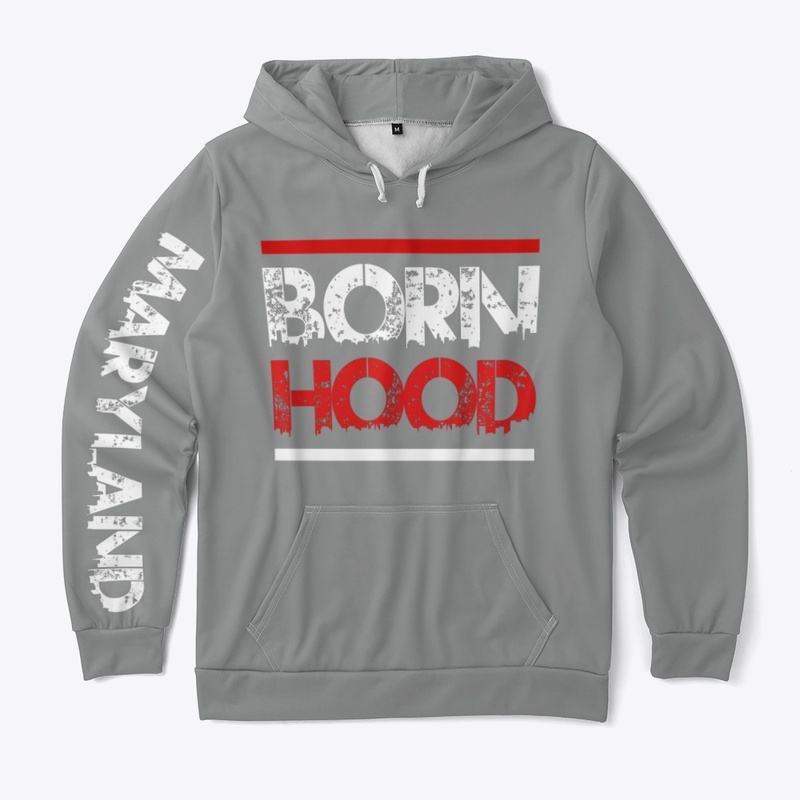 Born Hood Maryland Collection