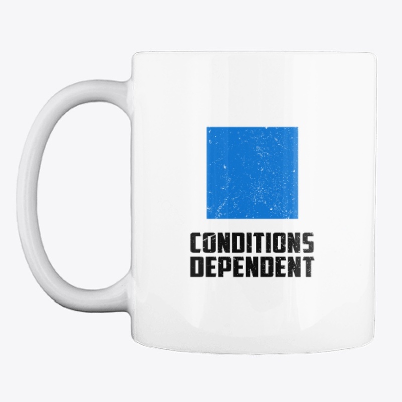 CONDITIONS DEPENDENT - Ski Humour Tshirt