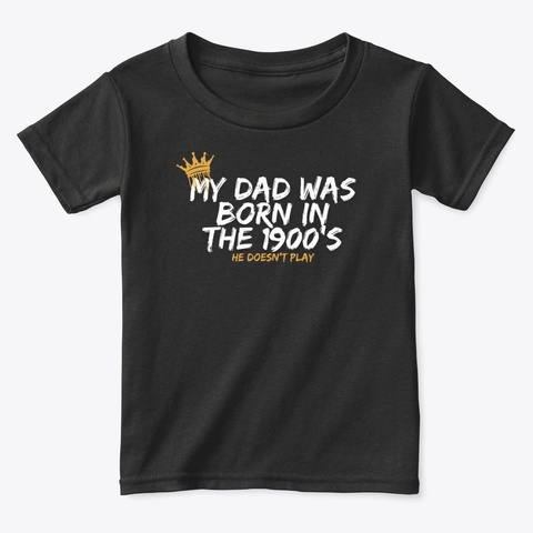 1900s Dad Tee Black T-Shirt Front