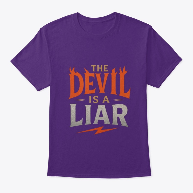 The Devil Is a Liar - Faith Tee