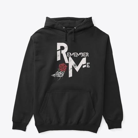 Remember Me Hoodie/Sweatshirt Black T-Shirt Front