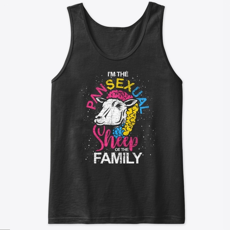 I'm The Pansexual Sheep Of The Family