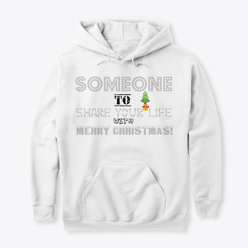 Someone to share your life-T-shirt