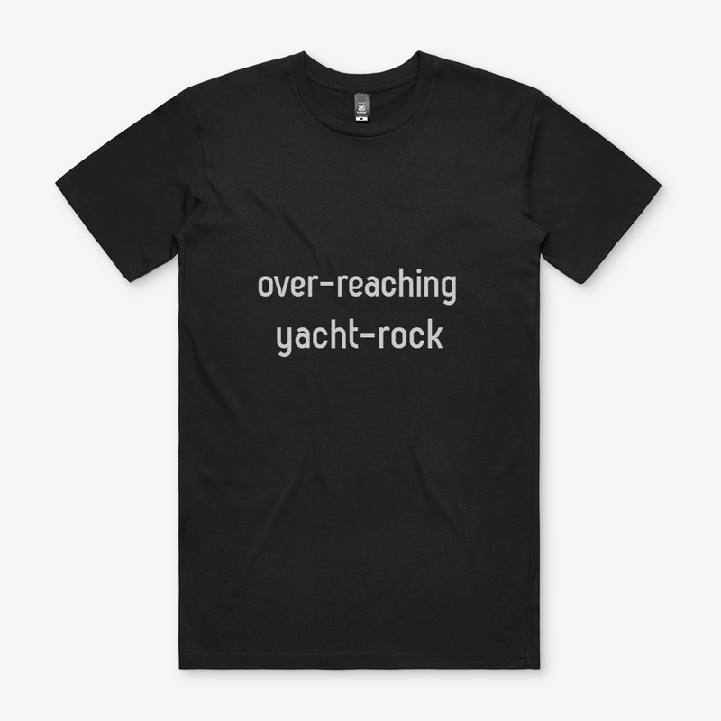 over-reaching yacht-rock