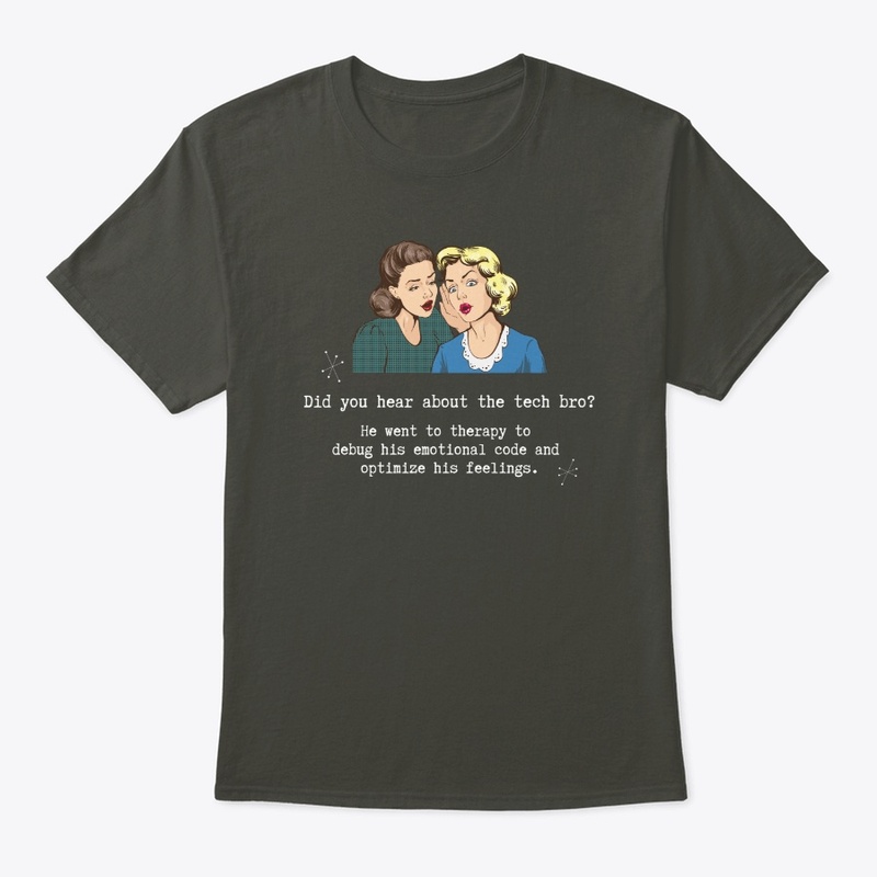 Did You Hear About the Tech Bro?