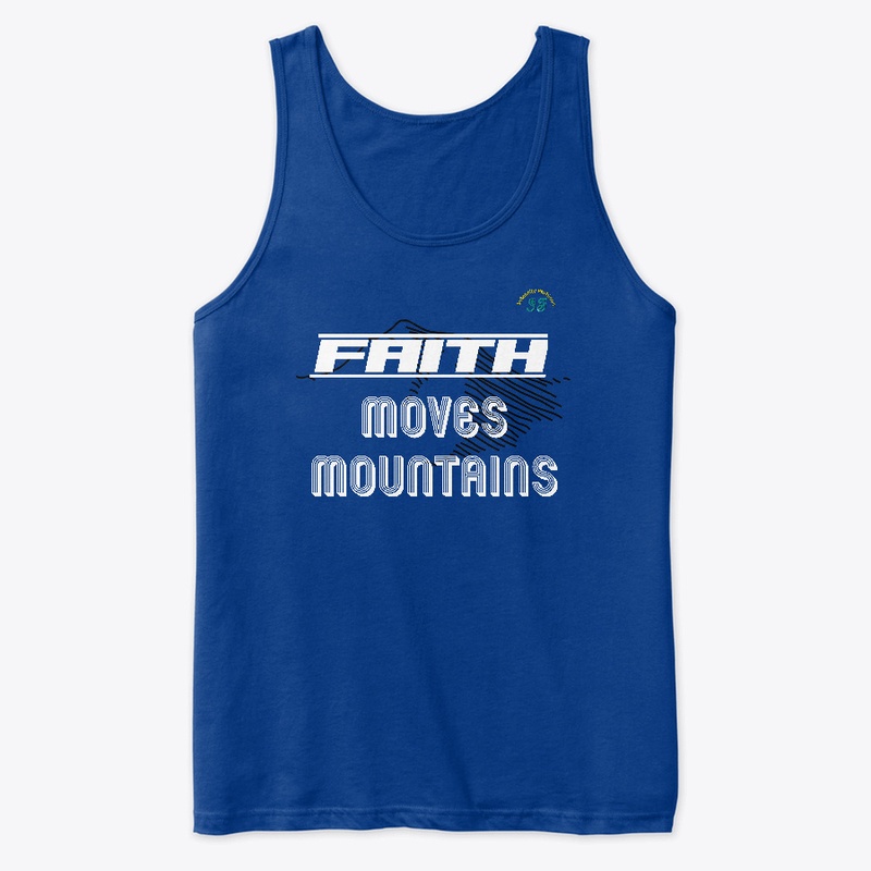 Faith Moves Mountains