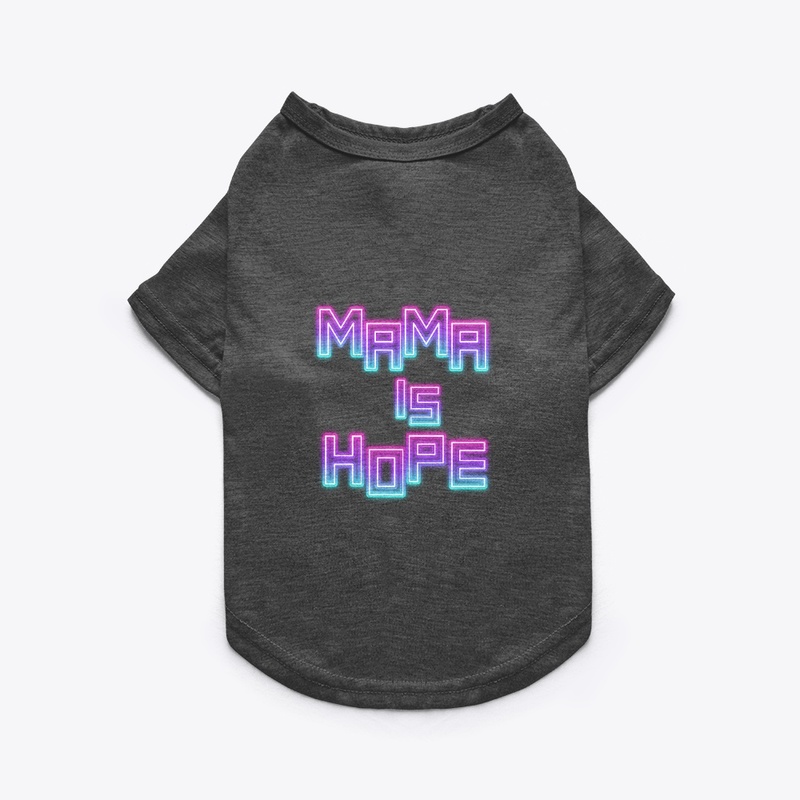 MAMA IS HOPE
