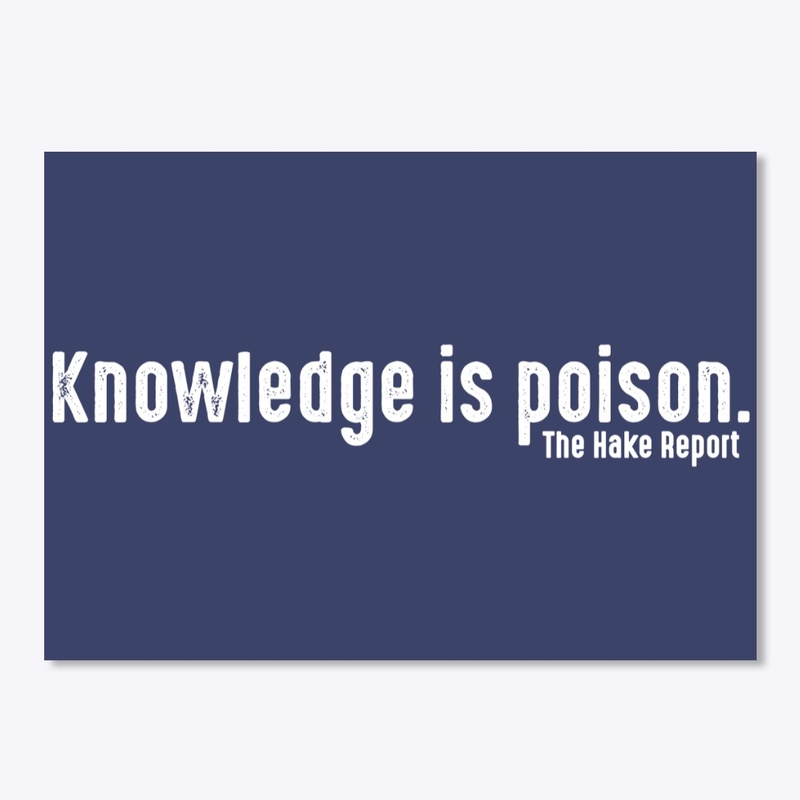 Knowledge is poison (white ink)
