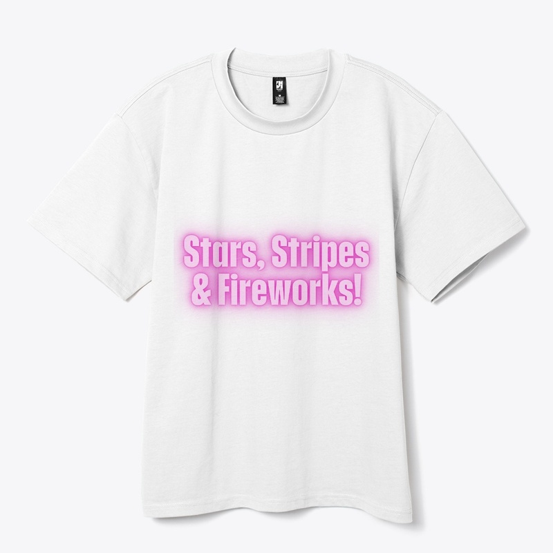 Stars, Stripes & Fireworks! Patriotic T-