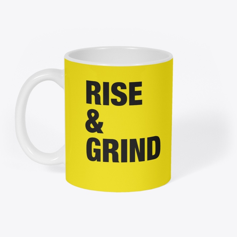 RISE AND GRIND/MORNING MOTIVATION