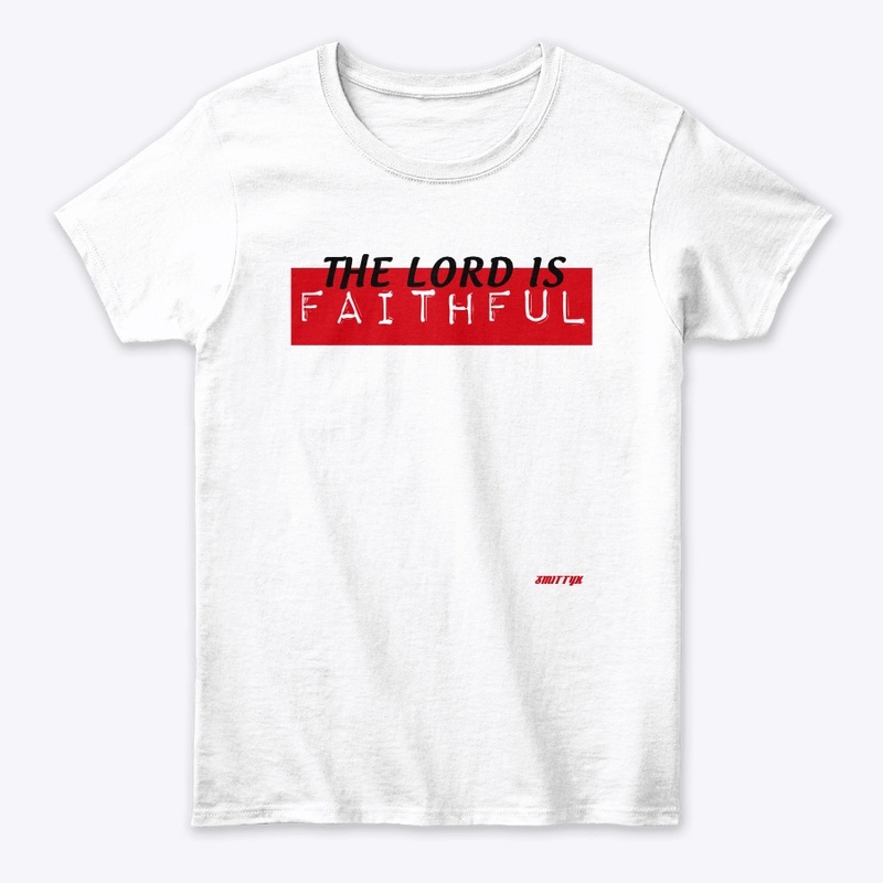 THE LORD IS FAITHFUL