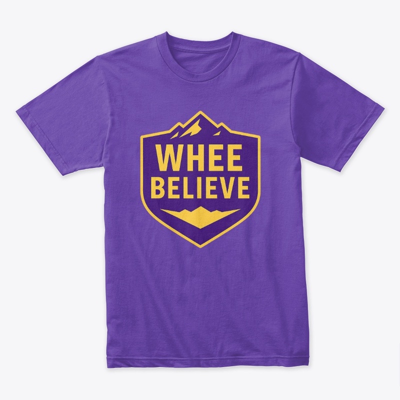 Whee Believe Premium Tee
