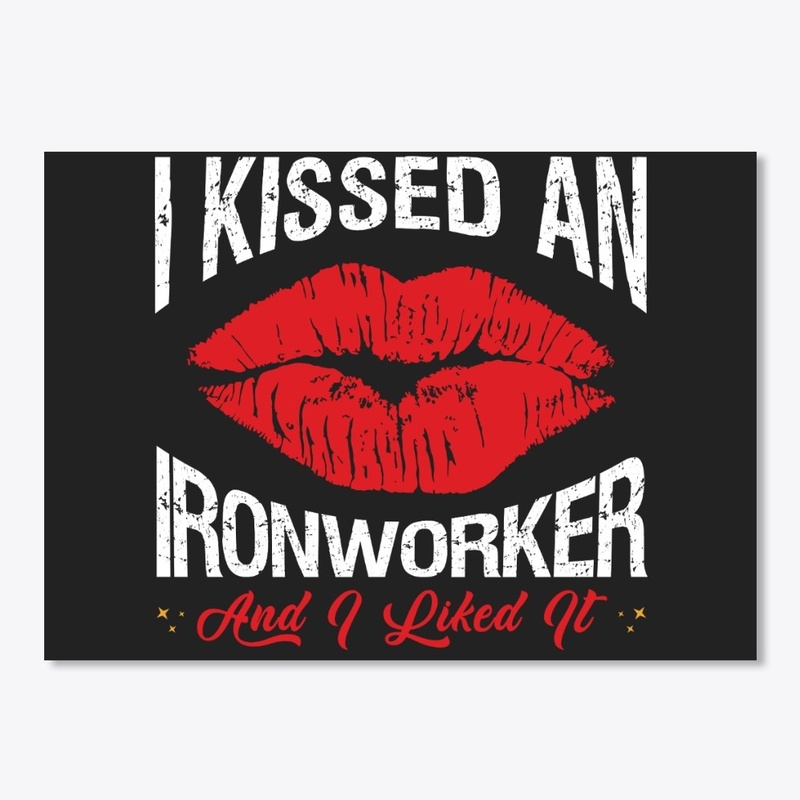 I Kissed An Ironworker Face Mask