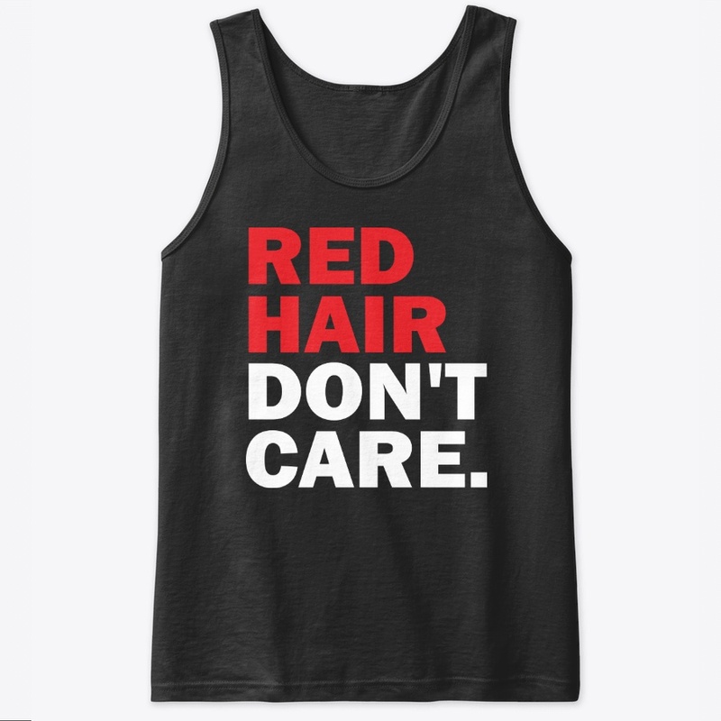 Red Hair Dont Care