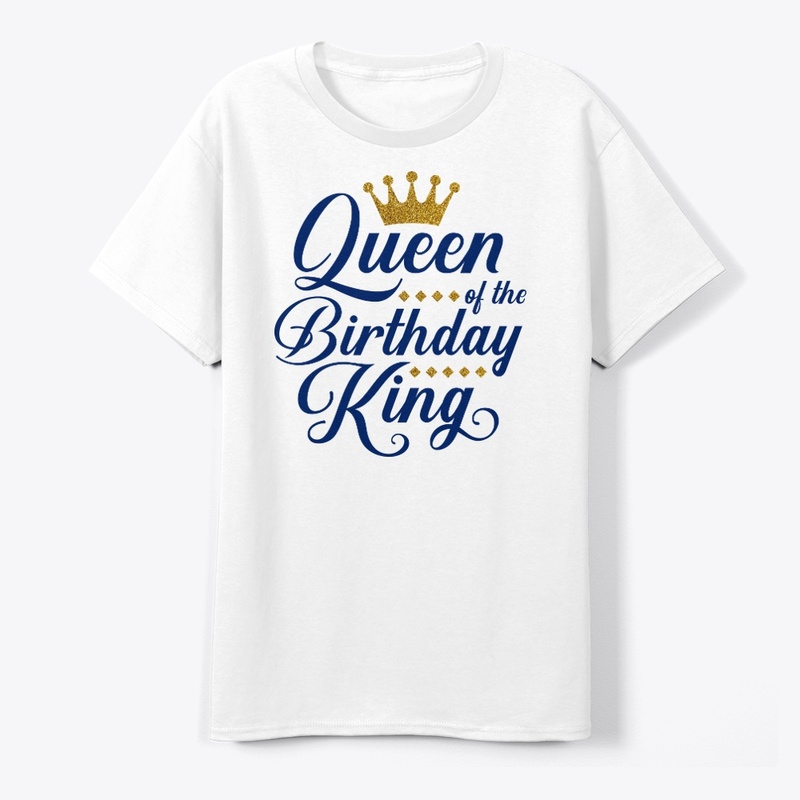 Queen Of The Birthday King