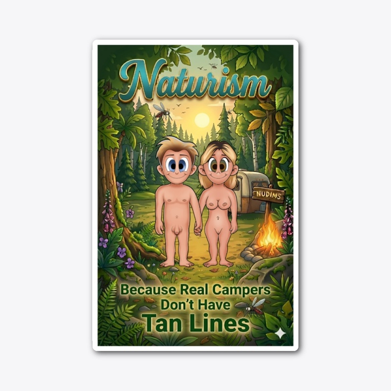 Because real campers don't have tanlines