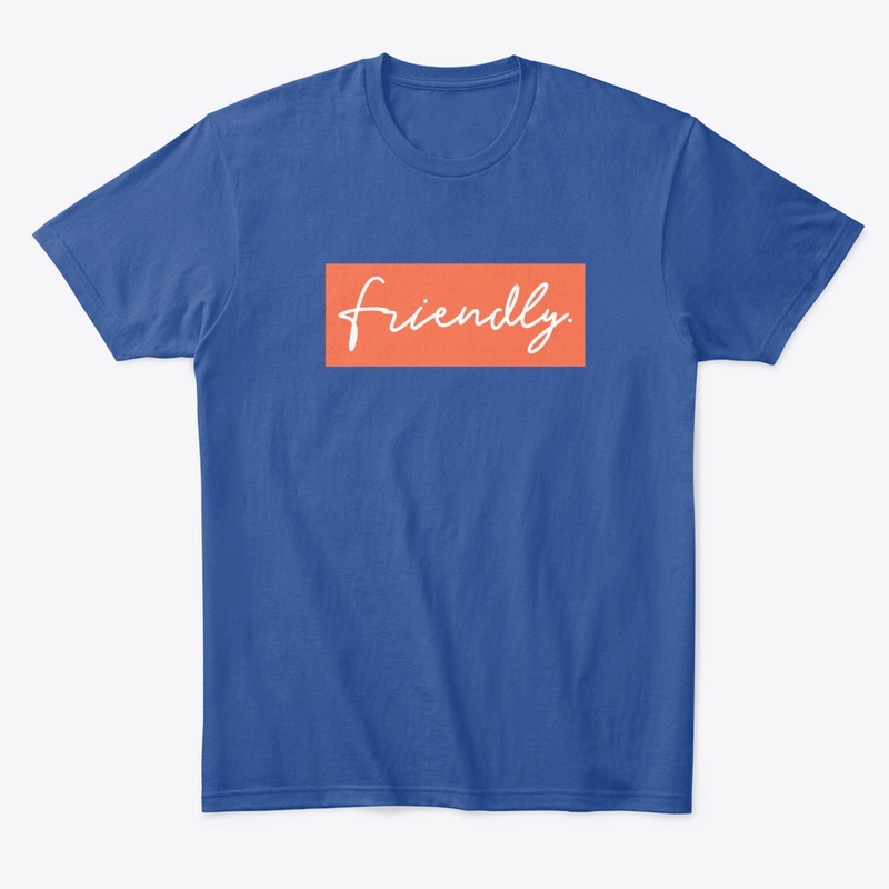 Friendly.