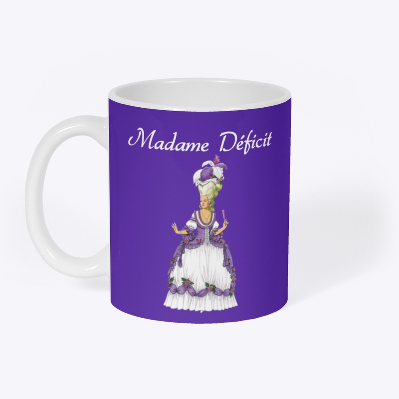 Marie Antoinette (Madame Déficit)