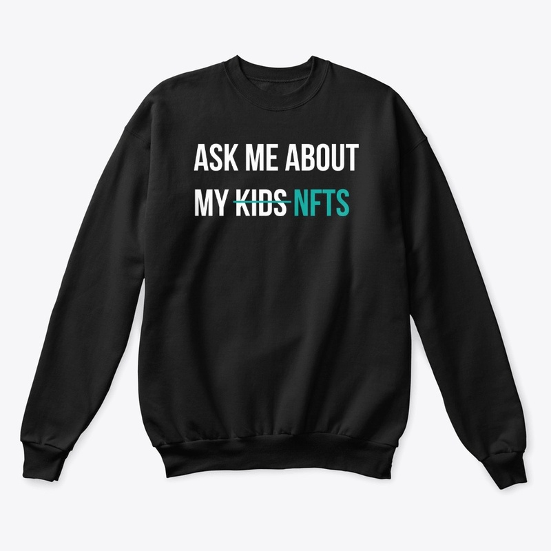 Ask Me About My Nfts