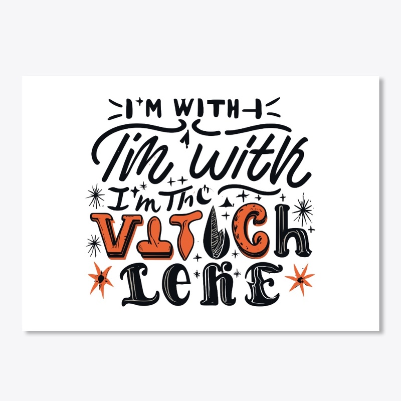 'I’m with the witch