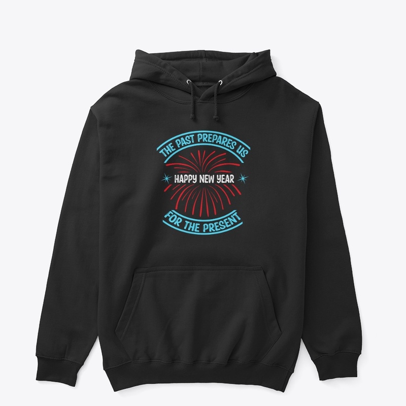 The past prepares us for the present Tee