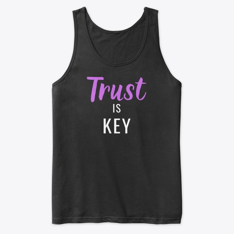 Trust is Key