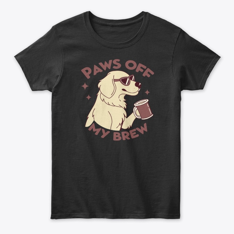 Paws Off My Brew
