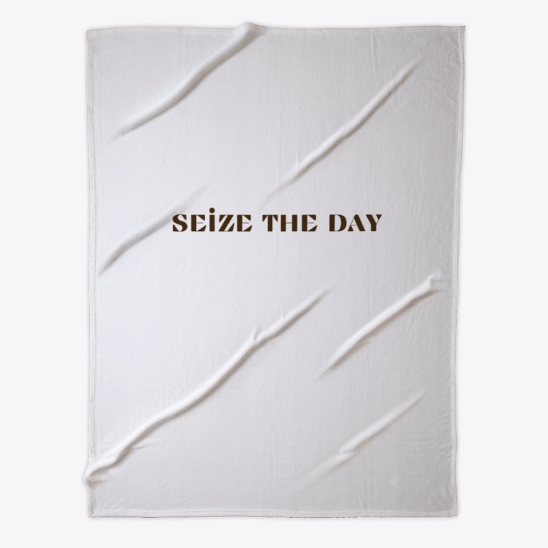 seize the day