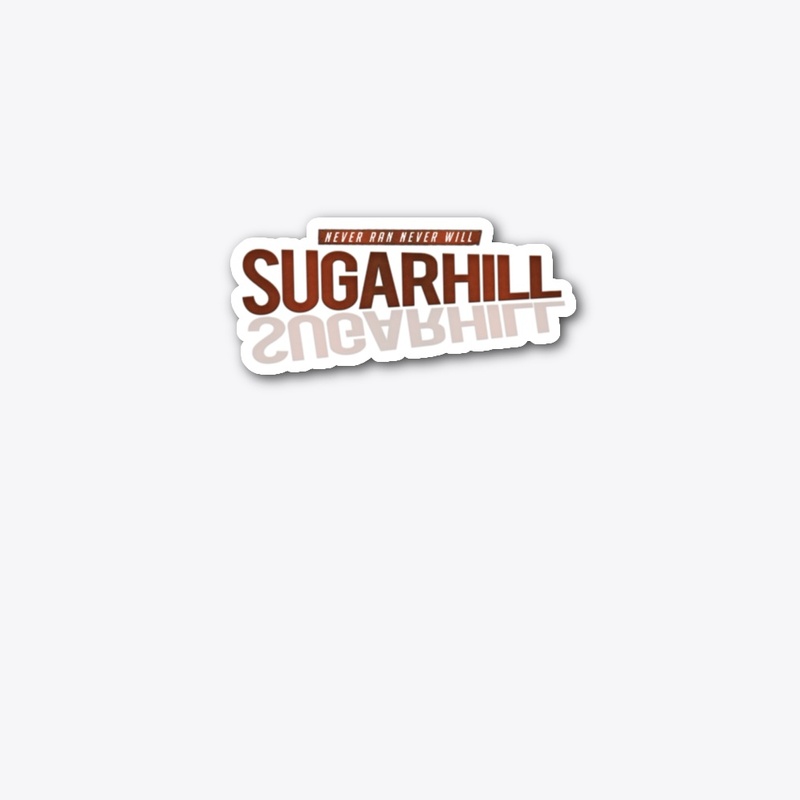 Sugarhill  never ran never will