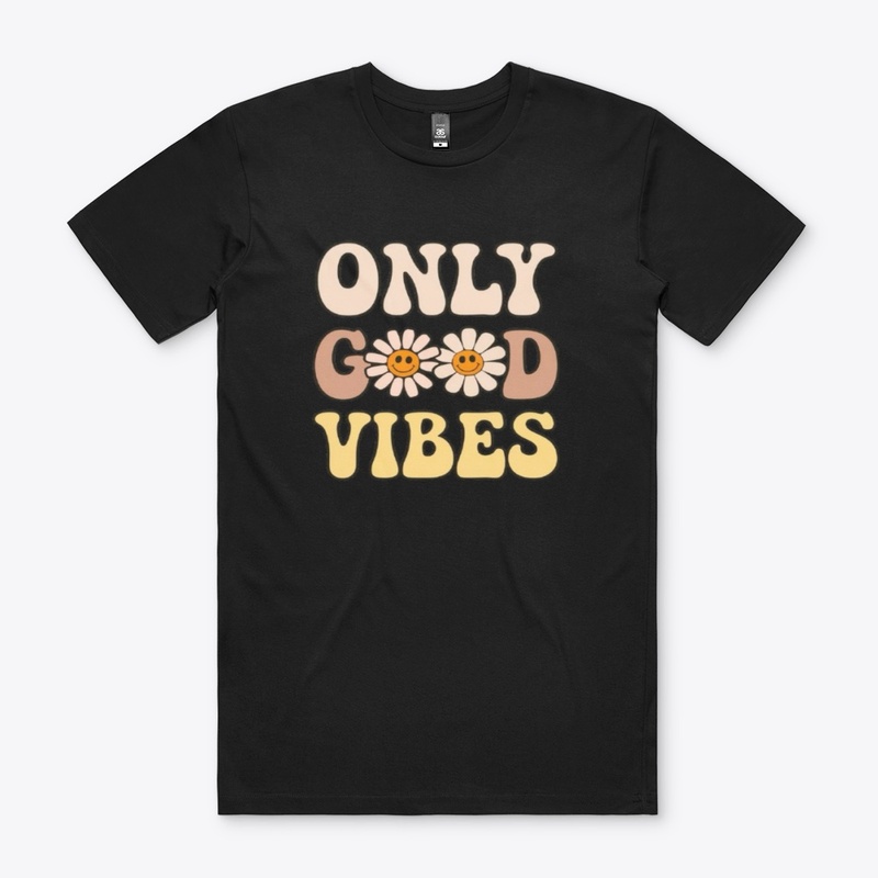 Only Good Vibes