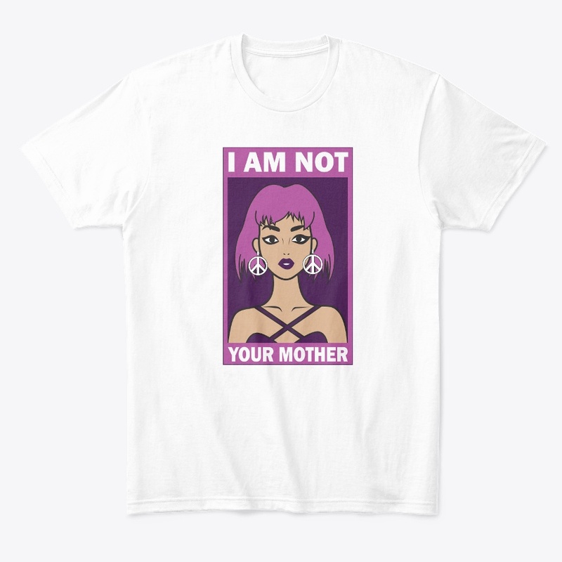 Not Your Mother (Color)