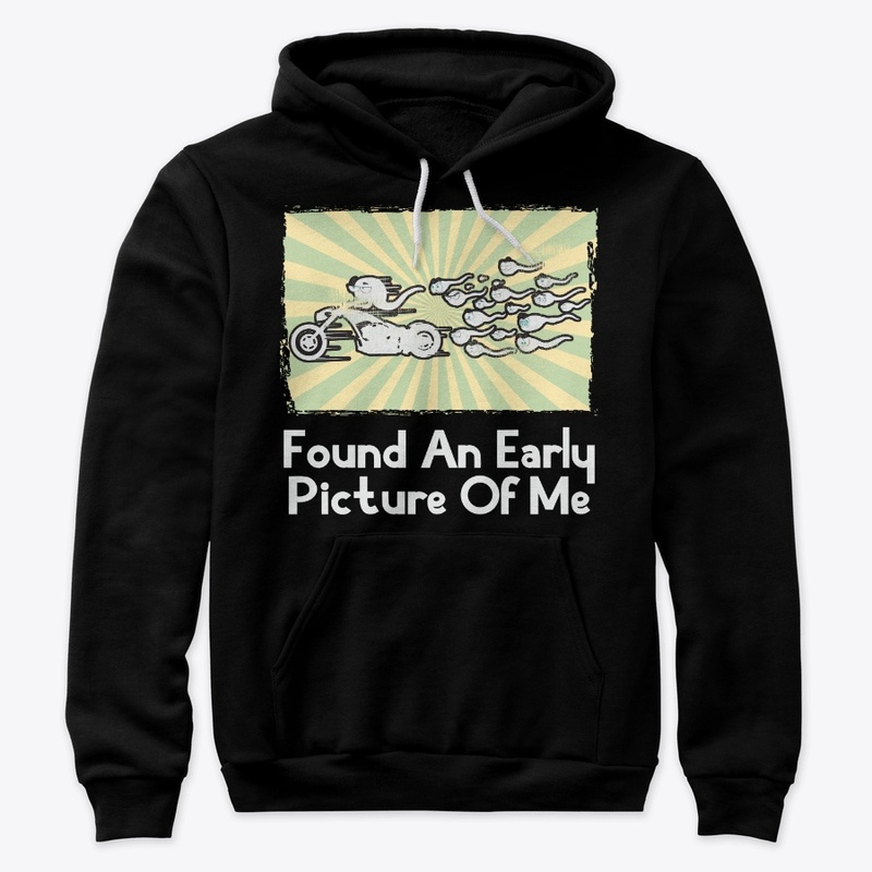 Biker Gift, Found An Early Picture Of Me