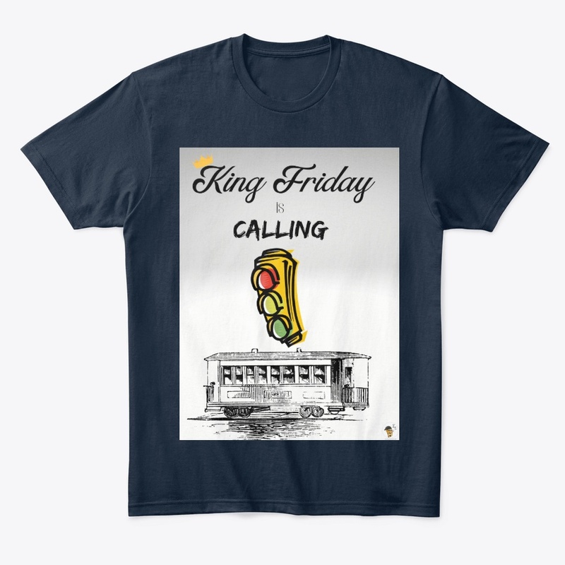 King Friday is Calling - Trolley Edition