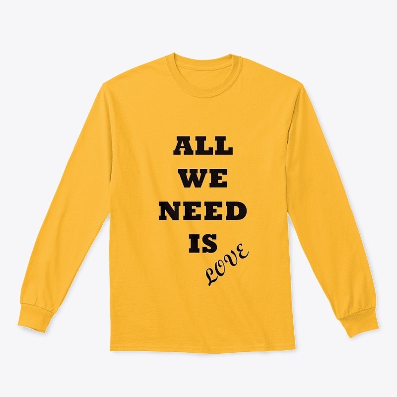 All we need is love