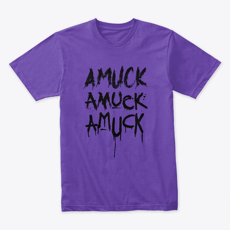 Amuck Amuck Amuck