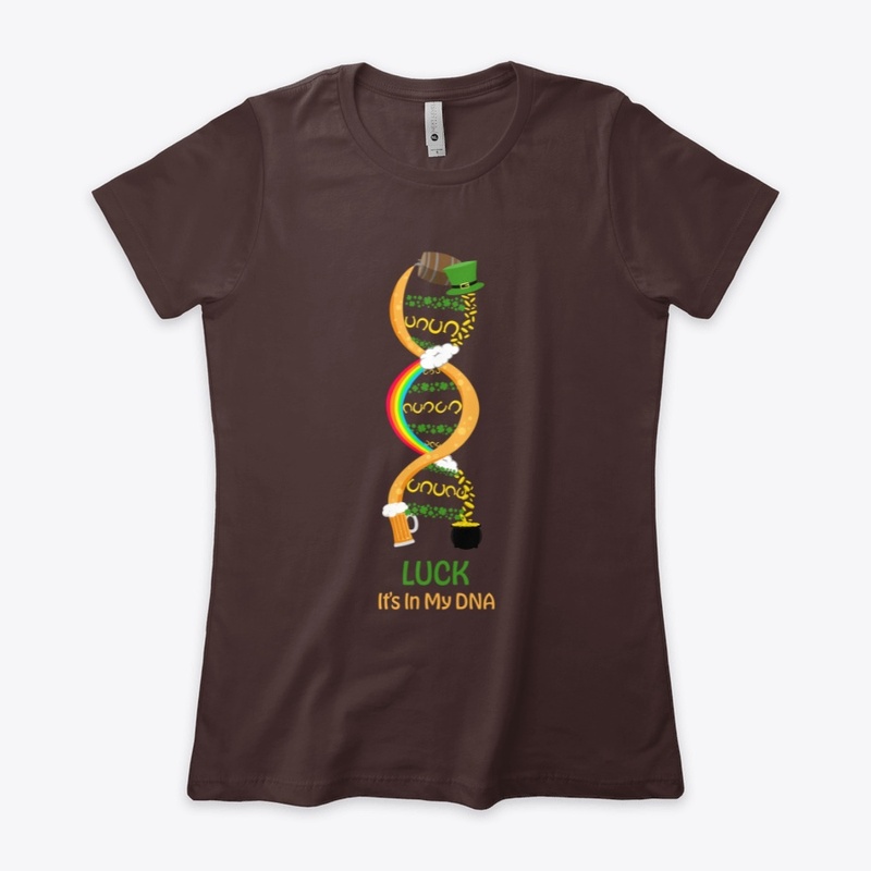 Luck It's In My DNA Irish