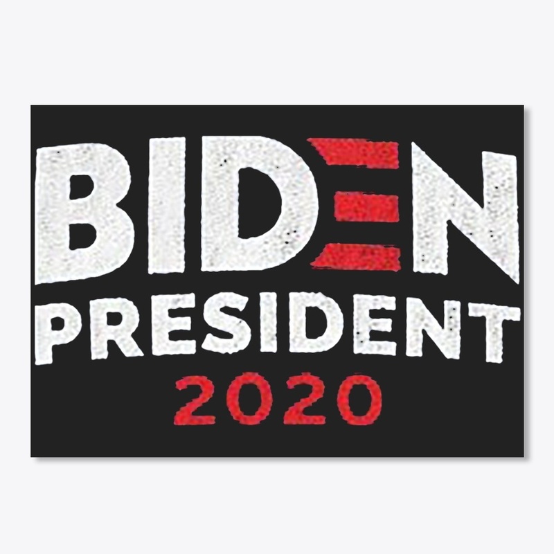 Biden President 2020