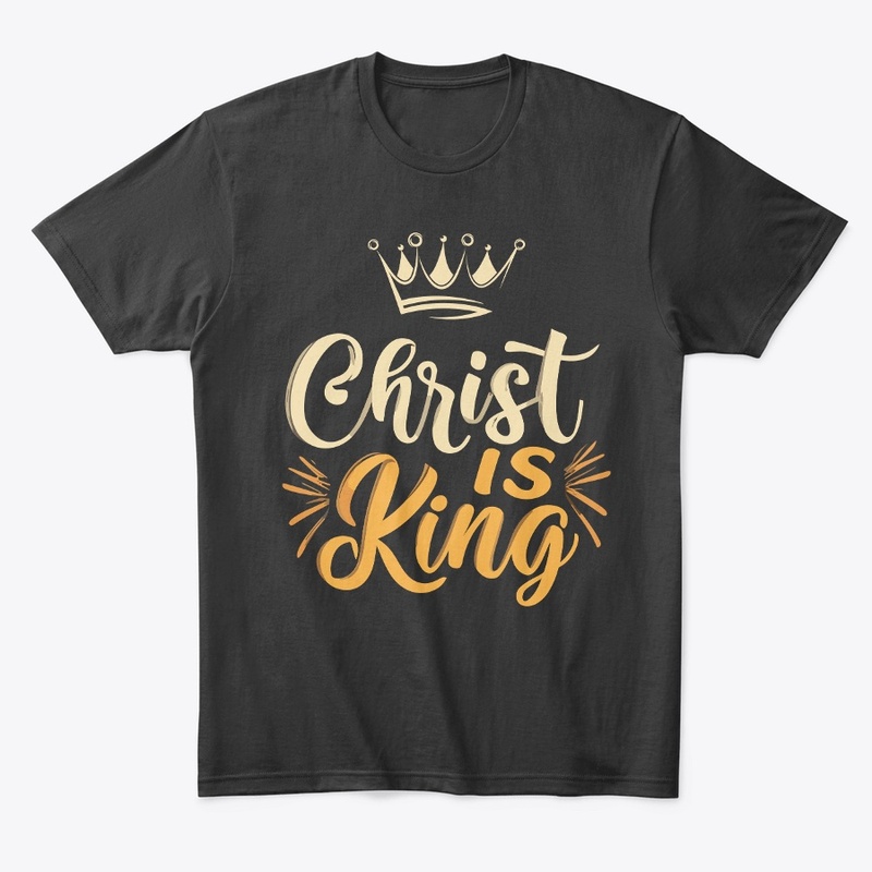 Jesus Christ Tee: Christ is King! 🙌