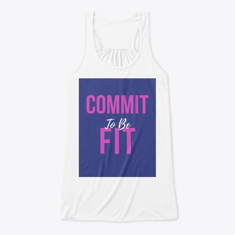 Fitness Quote - Commit To Be Fit