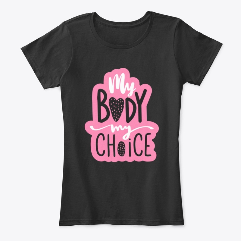 My Body My Choice || Edition 2021