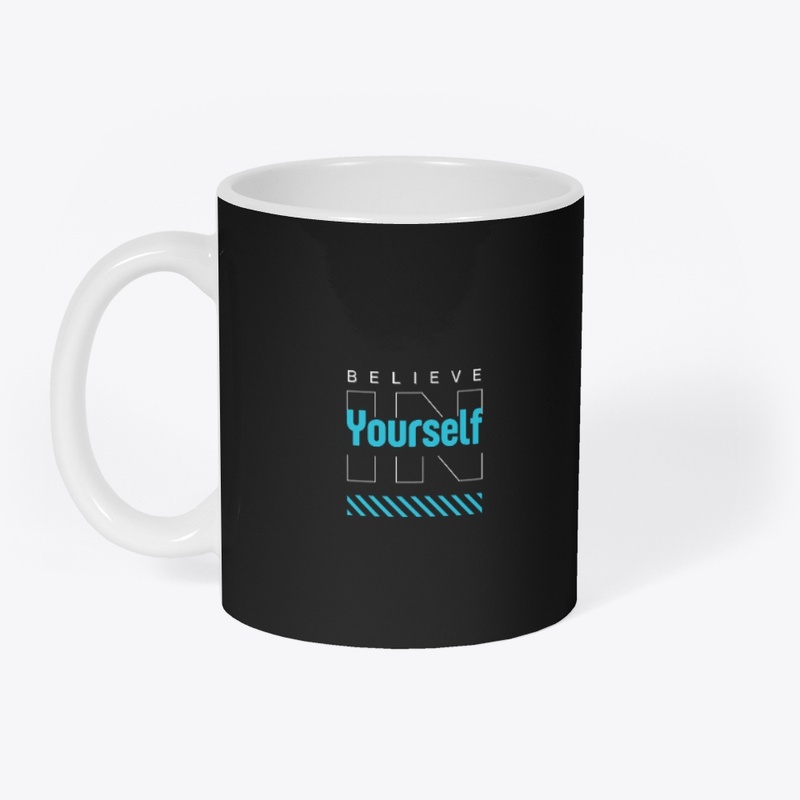 Believe In Yourself