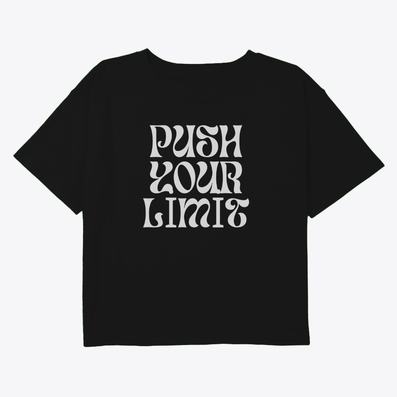 PUSH YOUR LIMIT