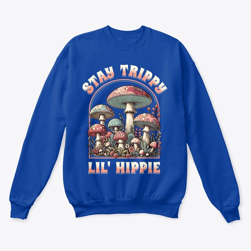 Stay Trippy Lil Hippie