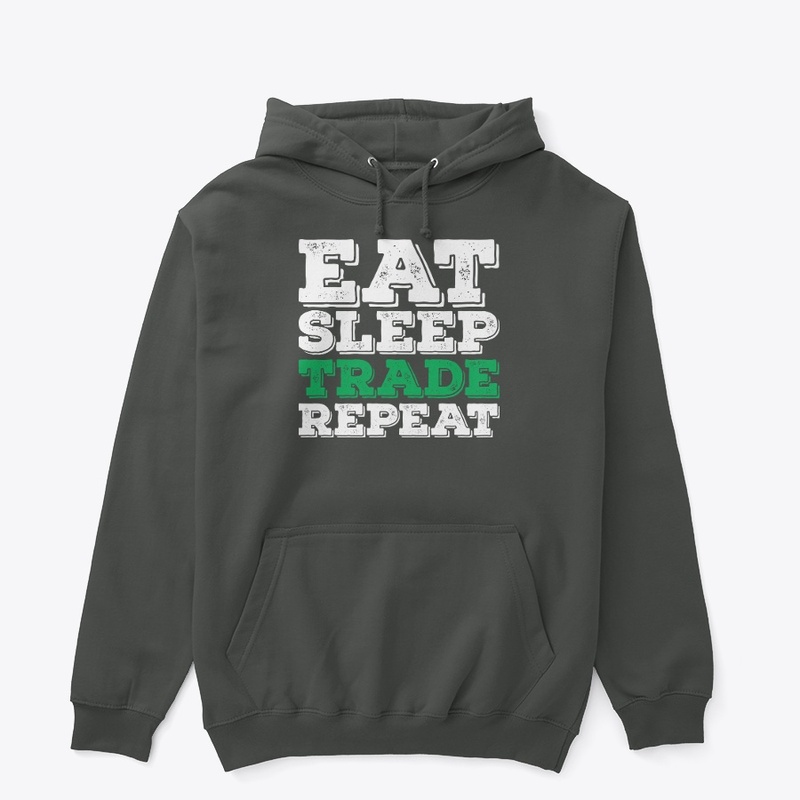 EAT SLEEP TRADE REPEAT