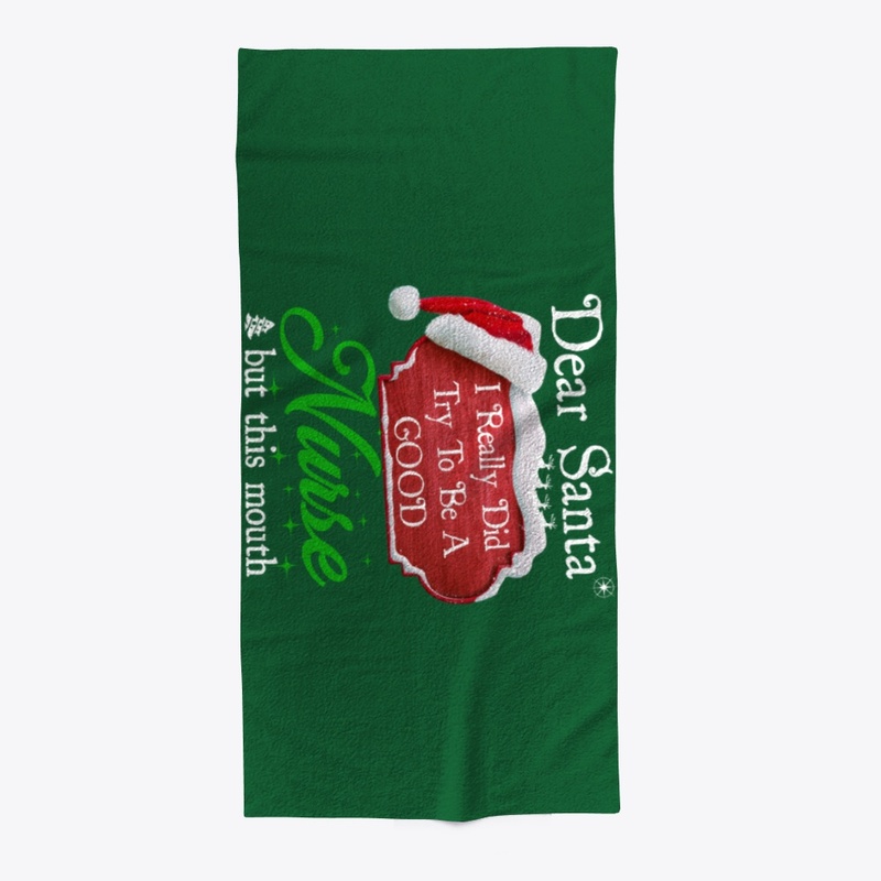 Dear Santa, I Try To Be Good Nurse