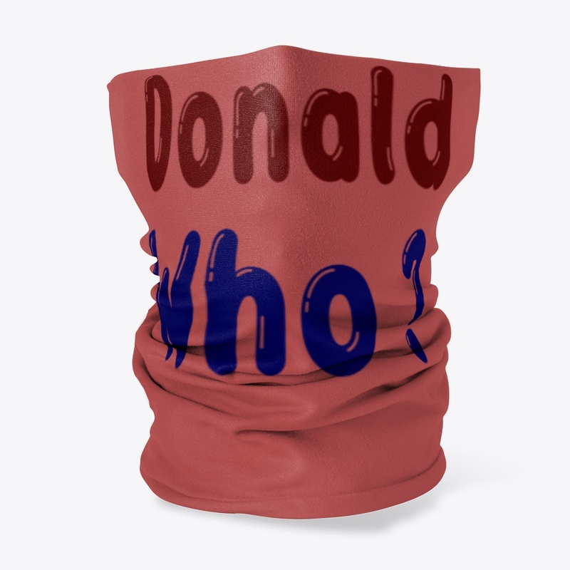 Donald Who?