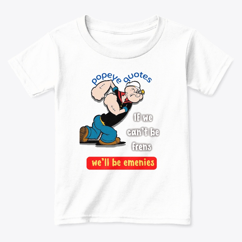 popeye quotes the best classic t_shirt