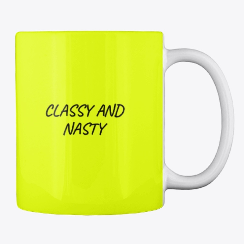 Classy and nasty