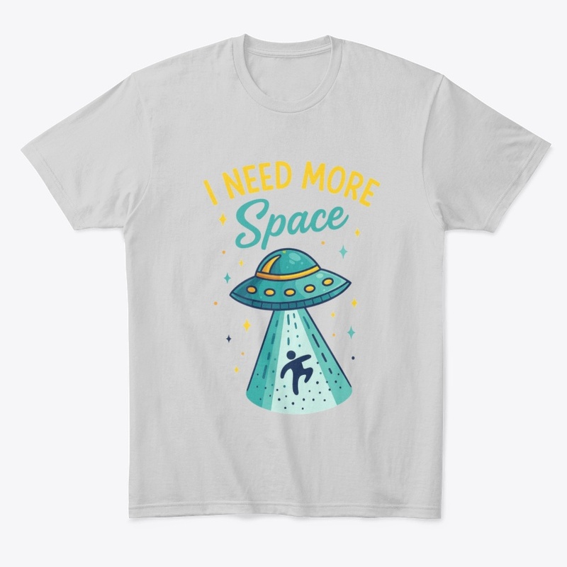 "I Need More Space" UFO Graphic Tee